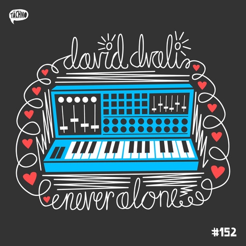 David Dvali - Never Alone [TAECH152]